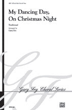 My Dancing Day, On Christmas Night - SATB Choral Octavo (Digital Download)