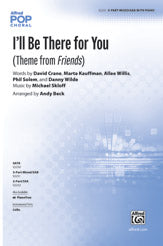 I'll Be There for You - 3-Part Mixed/SAB Choral Octavo (Digital Download)