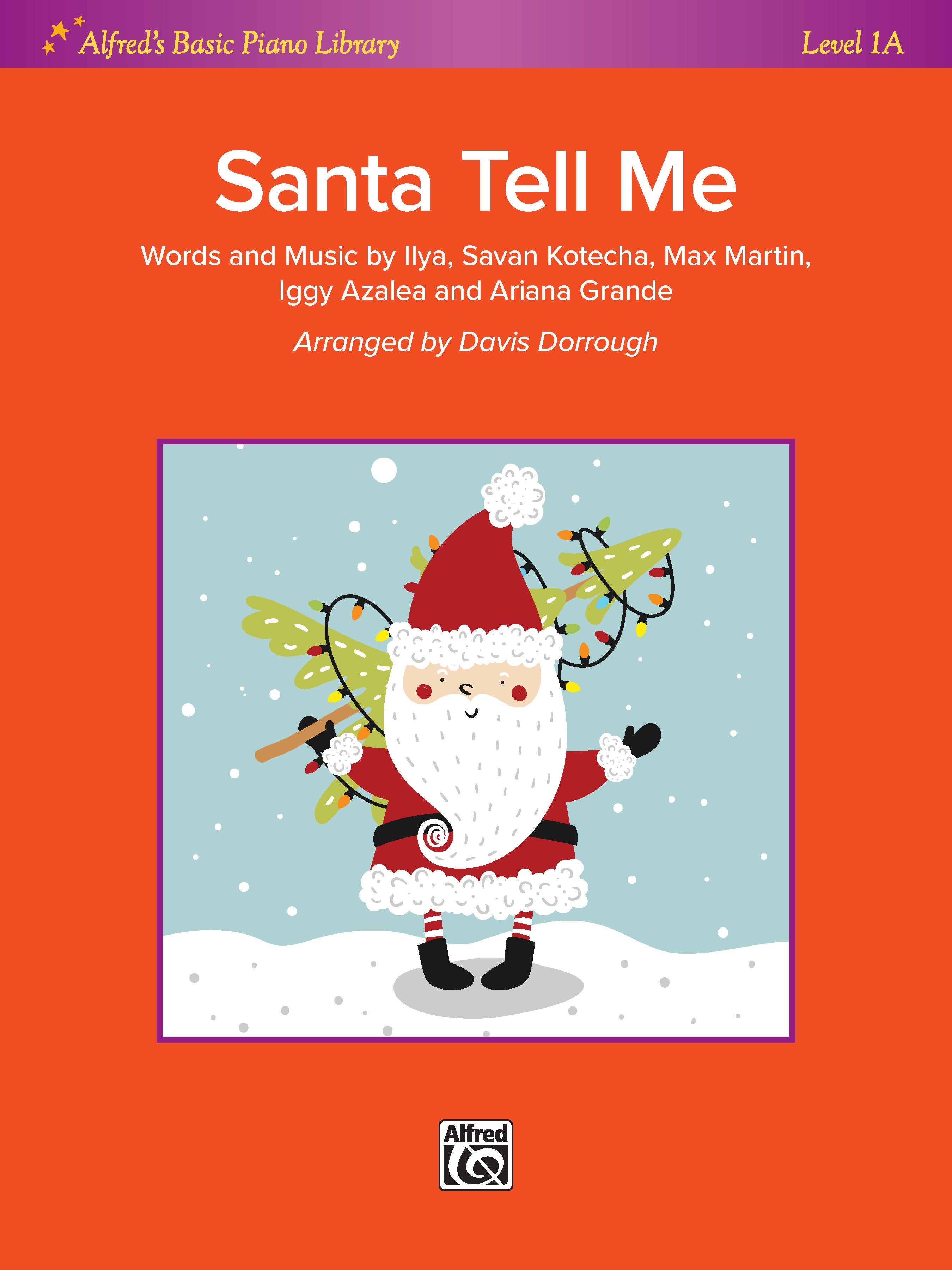 Santa Tell Me (Ariana Grande) - Alfreds Basic Lvl 1A - Piano/Vocal - Digital Download
