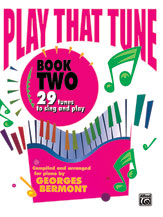 Play That Tune, Book 2: 29 Tunes to Sing and Play - Piano (Digital Download)