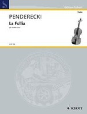 La Follia - for violin solo - Krzysztof Penderecki - Violin Schott Music Violin Solo