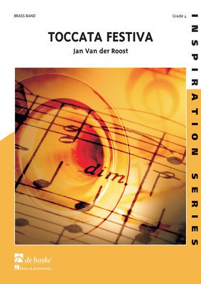 Toccata Festiva - Jan Van der Roost - De Haske Publications Score/Parts