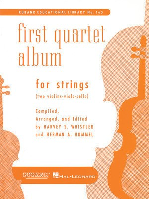 First Quartet Album for Strings - Two violins, viola & cello - Harvey S. Whistler|Herman Hummel Rubank Publications String Quartet Score/Parts