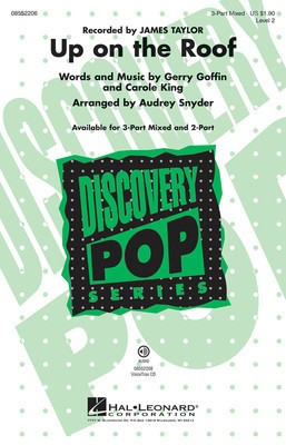 Up on the Roof - Discovery Level 2 - Carole King|Gerry Goffin - 3-Part Mixed Audrey Snyder Hal Leonard Choral Score Octavo