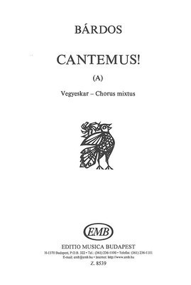 Cantemus (A) (to words by the composer) - Lajos Bíçrdos - SATB Editio Musica Budapest Choral Score Octavo