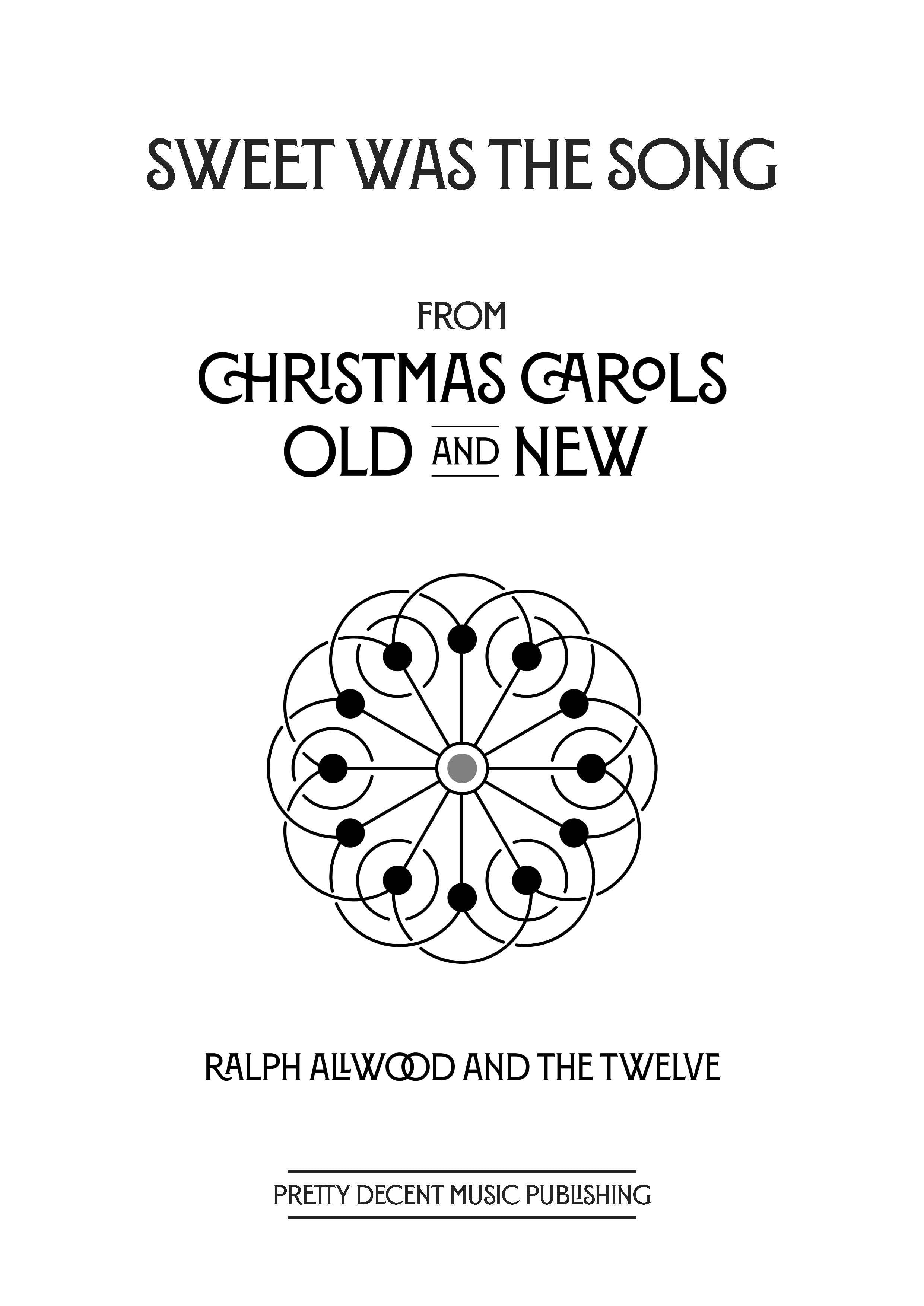 Sweet Was The Song - SATB Chorus (Digital Download)