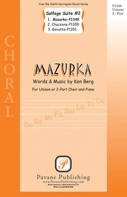 Mazurka - (from Solfege Suite #2) - Ken Berg - Unison/2-Part Pavane Publishing Choral Score Octavo