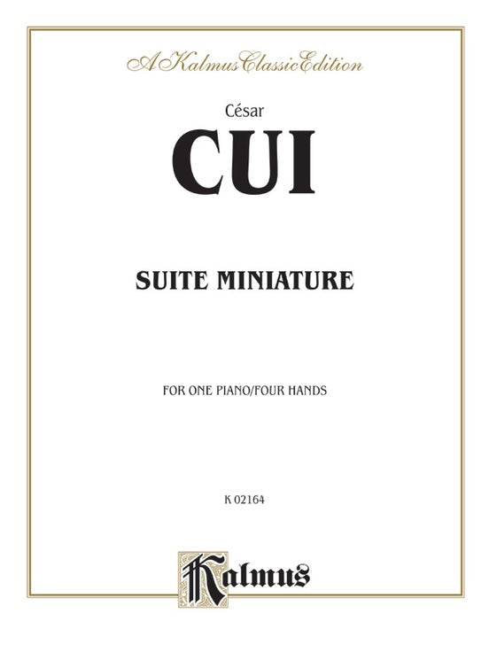Cui - Suite Miniature - 1 Piano, 4 Hands (Digital Download)