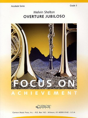 Overture Jubiloso - Grade 3 - Score and Parts - Melvin Shelton - Curnow Music Score/Parts