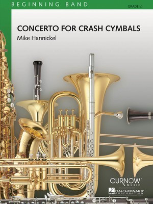 Concerto for Crash Cymbals - Grade 0.5 - Score Only - Mike Hannickel - Curnow Music Full Score Score
