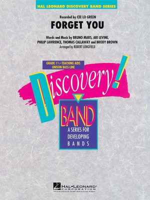 Forget You - Robert Longfield Hal Leonard Score/Parts