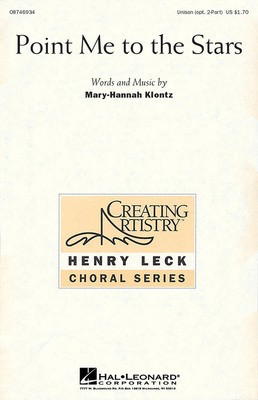Point Me to the Stars - Mary-Hannah Klontz - Unison/2-Part Hal Leonard Choral Score Octavo