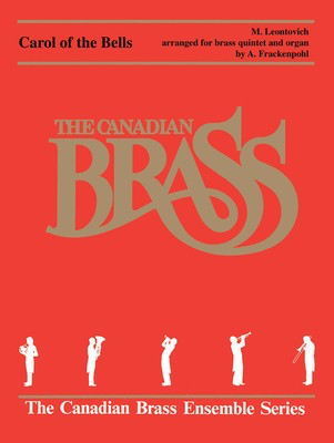 Carol of the Bells - Score and Parts - Mykolo Michael Leontovich - Arthur Frackenpohl Canadian Brass Brass Quintet Score/Parts