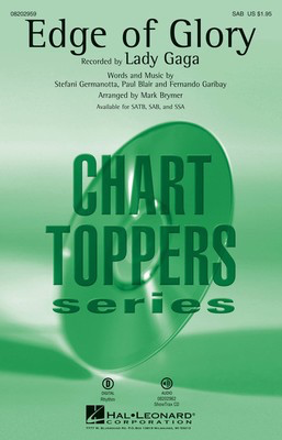 The Edge of Glory - Fernando Garibay|Paul Blair|Stefani Germanotta - SAB Mark Brymer Hal Leonard Choral Score Octavo