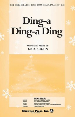 Ding-a Ding-a Ding - Greg Gilpin - SSAA Shawnee Press Choral Score Octavo