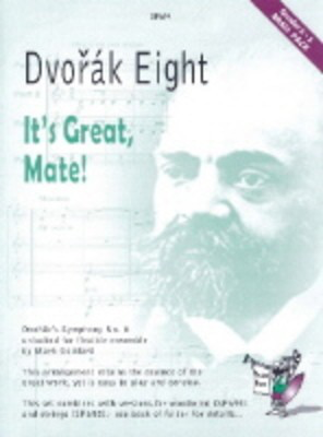 Dvoríçk Eight - It's Great, Mate! - Antonin Dvorak - Bb Cornet|French Horn Sheet Music|Tuba|Trombone|Eb Tenor Horn Mark Goddard Spartan Press Brass Quartet Score/Parts