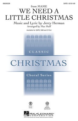 We Need a Little Christmas - Jerry Herman - SAB Mac Huff Hal Leonard Choral Score Octavo