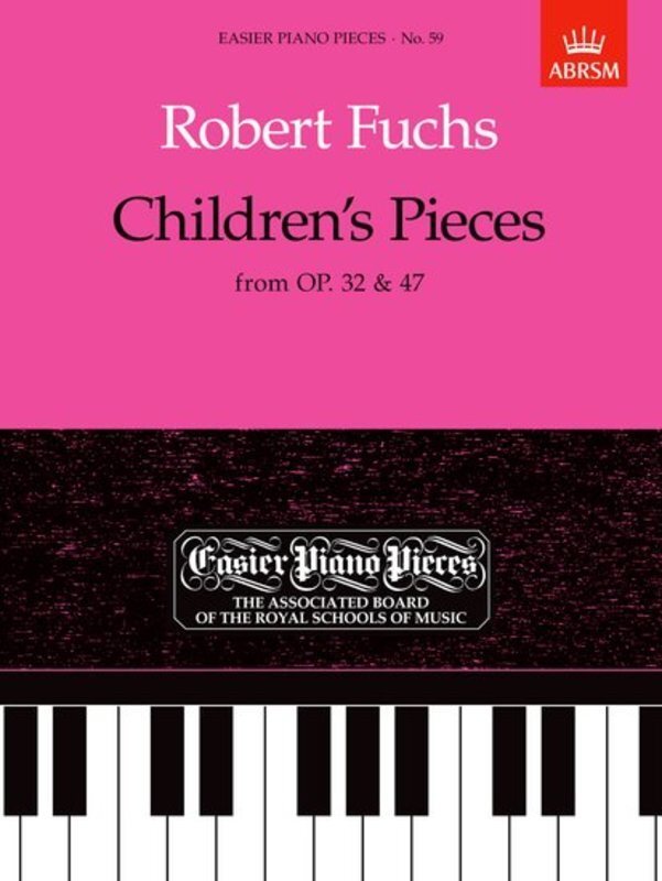 Fuchs Children's Pieces from Op 32 & 47