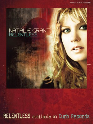 Natalie Grant - Relentless - P/V/G Folio - Shawnee Press Piano, Vocal & Guitar Softcover