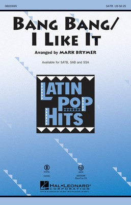 Bang Bang/I Like It - Jimmy Sabater|Joe Cuba|Manny Rodriguez|Tony Pabon - SSA Mark Brymer Hal Leonard Choral Score Octavo
