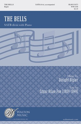 The Bells - Dwight Bigler - SATB divisi Walton Music Octavo
