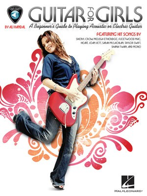 Guitar for Girls - A Beginner's Guide to Playing Acoustic or Electric Guitar - Guitar Ali Handal Hal Leonard Guitar TAB /CD