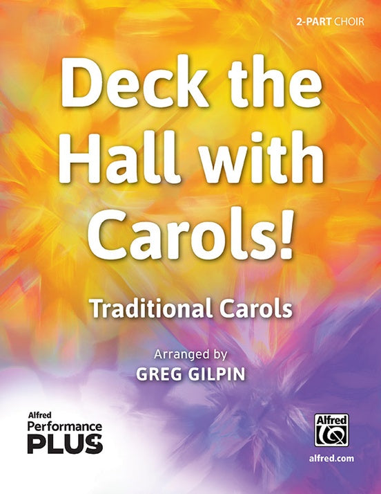 Deck the Hall with Carols! - 2 Part Treble Choral Octavo (Digital Download)