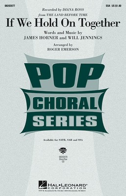 If We Hold On Together - James Horner|Will Jennings - SSA Roger Emerson Hal Leonard Choral Score Octavo