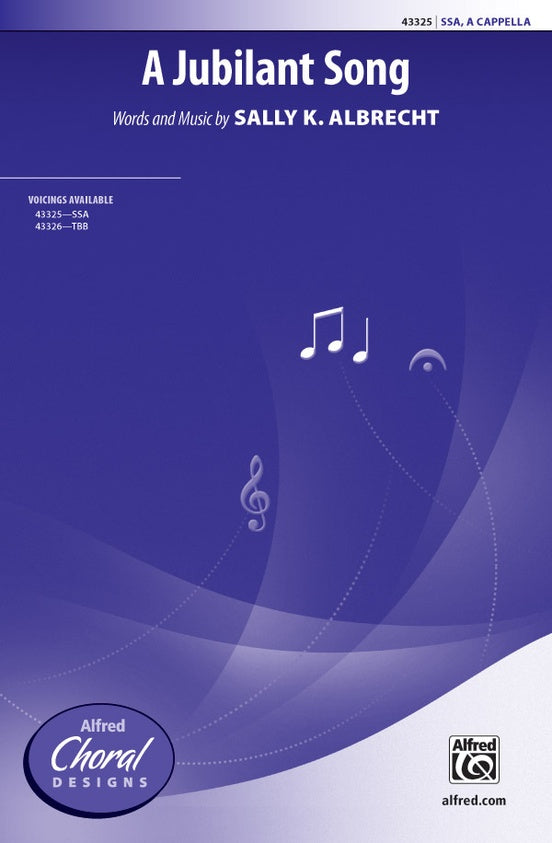A Jubilant Song - SSA, a cappella Choral Octavo (Digital Download)
