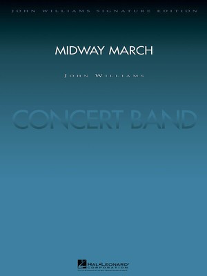 Midway March - John Williams - Paul Lavender Hal Leonard Score/Parts