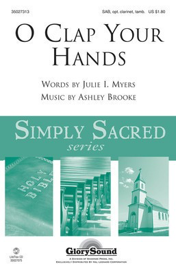 O Clap Your Hands - Ashley Brooke|Julie I. Myers - SAB Shawnee Press Choral Score Octavo