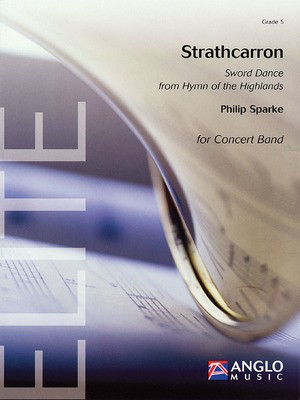 Strathcarron - Symphonic Band - Grade 5 - Score and Parts - Philip Sparke - De Haske Publications Score/Parts