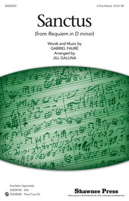 Sanctus - Gabriel Faure - SAB Jill Gallina Shawnee Press Choral Score Octavo