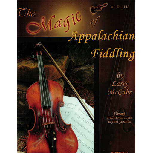 Magic of Appalachian Fiddling - Violin by McCabe TS364