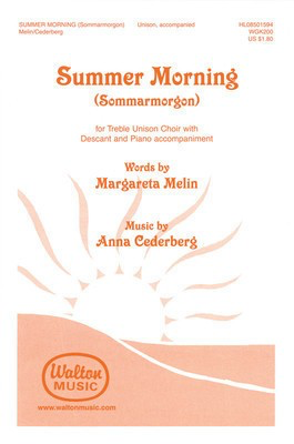Summer Morning (Sommarmorgon) - Anna Cederberg - Unison/2-Part Margareta Melin Walton Music Choral Score Octavo