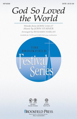 God So Loved the World - John Stainer - 2-Part/SAB Benjamin Harlan Brookfield Press Choral Score Octavo