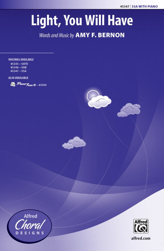 Light, You Will Have – SSA Choral Octavo (Digital Download)