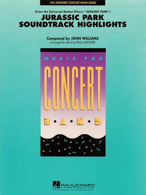 Jurassic Park Soundtrack Highlights - John Williams - Paul Lavender Hal Leonard Score/Parts