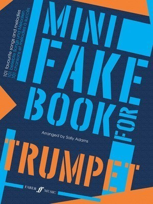 Mini Fake Book for Trumpet - Sally Adams - Trumpet Deborah Calland Faber Music