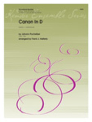 Canon In D - Johann Pachelbel - Bassoon|Clarinet|French Horn Sheet Music|Flute|Oboe Frank J. Halferty Kendor Music Woodwind Quintet Score/Parts