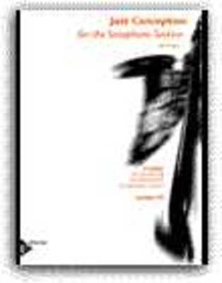Jazz Conception For Saxophone Section Sc/Pts/Cd -