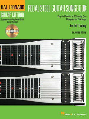 Pedal Steel Guitar Songbook - For E9 Tuning Supplement to Any Pedal Steel Guitar Method - Pedal/Lap Steel Guitar Johnie Helms Hal Leonard Guitar TAB & Chords /CD