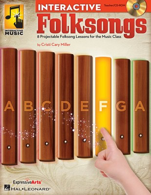 Interactive Folksongs - Multimedia Lessons for the Music Class - Cristi Cary Miller Hal Leonard Teacher Edition Softcover/CD-ROM