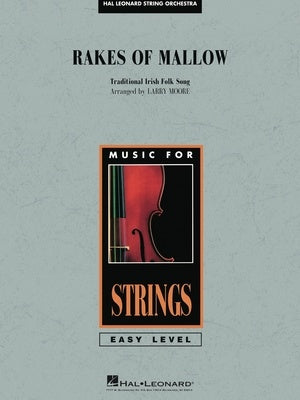 Rakes of Mallow - String Orchestra Grade 2 Score/Parts arranged by Moore Hal Leonard 4492746