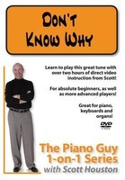 The Piano Guy 1-on-1 Series - Don't Know Why - Piano Scott Houston Houston Enterprises DVD