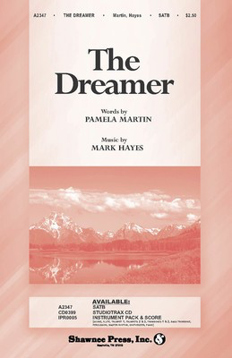 The Dreamer - Mark Hayes|Pamela Martin - SATB Shawnee Press Choral Score Octavo