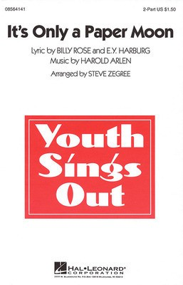 It's Only a Paper Moon - Billy Rose|E.Y. Harburg|Harold Arlen - 2-Part Steve Zegree Hal Leonard Octavo