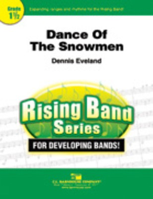 Dance of the Snowmen - Dennis Eveland - C.L. Barnhouse Company Score/Parts
