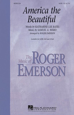 America the Beautiful - SATB - Katherine Lee Bates|Samuel A. Ward - SATB Roger Emerson Hal Leonard Choral Score Octavo
