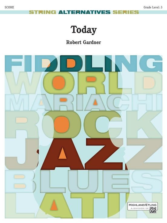 Today – String Orchestra Conductor Score & Parts (Digital Download)